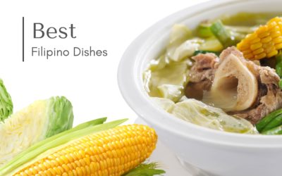 Best Filipino Dishes You Should Not Miss