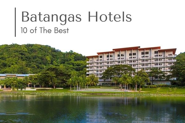 10 Best Hotels In Batangas